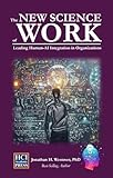 The New Science of Work: Leading Human-AI Integration in Organizations (HCI Innovation Studies Book 6)