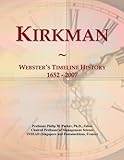 Kirkman: Webster's Timeline History, 1652 - 2007