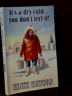 Paperback It's a Dry Cold! You Don't Feel It! Book