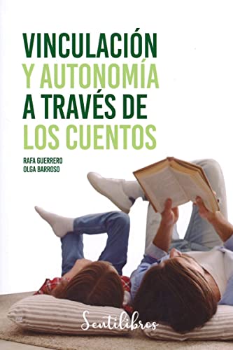 Vinculación y autonomía a través de los cuentos: Autonomia: 1 (SENTILIBROS)