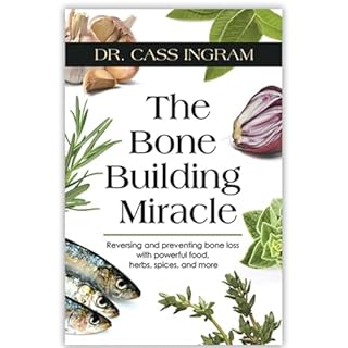 The Bone Building Miracle Audiolibro Por Cass Ingram arte de portada