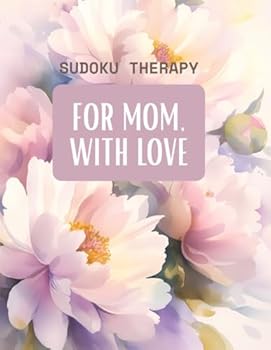 Paperback Sudoku Therapy: For Mom, With Love: Thoughtful Puzzles for a Thoughtful Woman Book