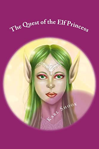 The Quest of the Elf Princess (The Sorceress and Her Family) (Volume 4)
