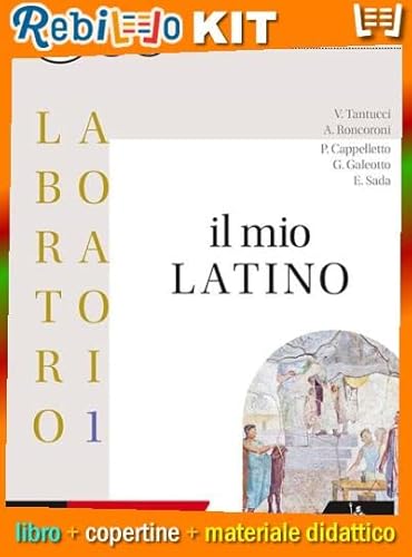 IL MIO LATINO 1 PER LICEI E IST. MAGISTRALI (9788848263894)