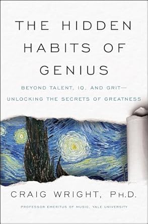 Amazon.com: The Hidden Habits of Genius: Beyond Talent, IQ, and Grit—Unlocking the Secrets of Greatness eBook : Wright, Craig M. : Kindle Store