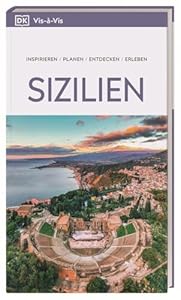 Vis-à-Vis Reiseführer Sizilien: Mit detailreichen 3D-Illustrationen. Von Reisenden. Für Reisende.