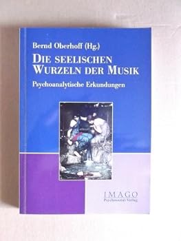 Paperback Die seelischen Wurzeln der Musik [German] Book