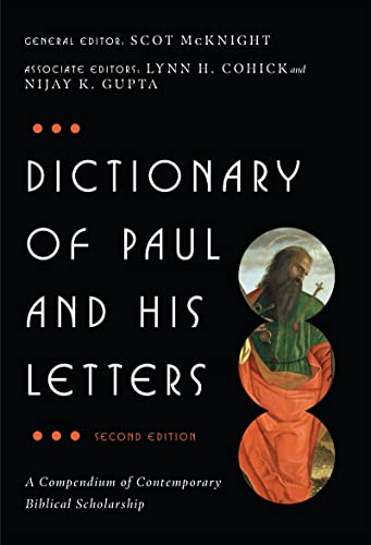 Dictionary of Paul and His Letters: A Compendium of Contemporary Biblical Scholarship (The IVP Bible Dictionary Series) (English Edition)