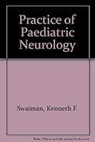 Practice of Paediatric Neurology 0801648297 Book Cover