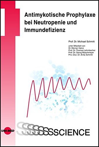 Antimykotische Prophylaxe bei Neutropenie und Immundefizienz      Hardcover – July 1, 2013