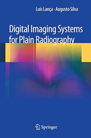Digital Imaging Systems for Plain Radiography 2013th Edition book cover