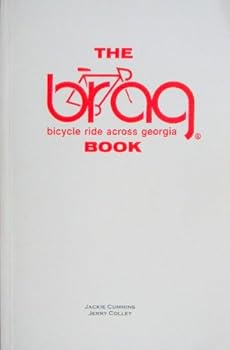 Unknown Binding The Bicycle Ride Across Georgia Book (BRAG) Book