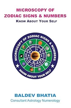 Paperback Microscopy of Zodiac Signs and Numbers: Know About Yourself Book