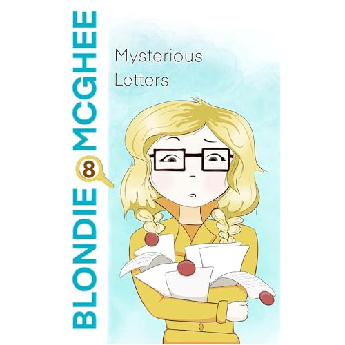 Blondie McGhee 8: Mysterious Letters by Ashley Eneriz episode artwork