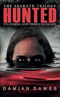 Hunted: The Abarath Trilogy, Book One 1739990870 Book Cover