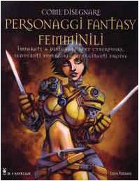 Come disegnare personaggi fantasy femminili Come disegnare personaggi fantasy femminili