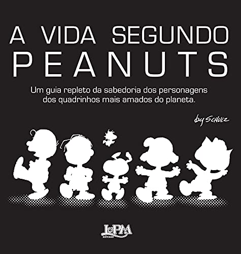 A vida segundo peanuts: