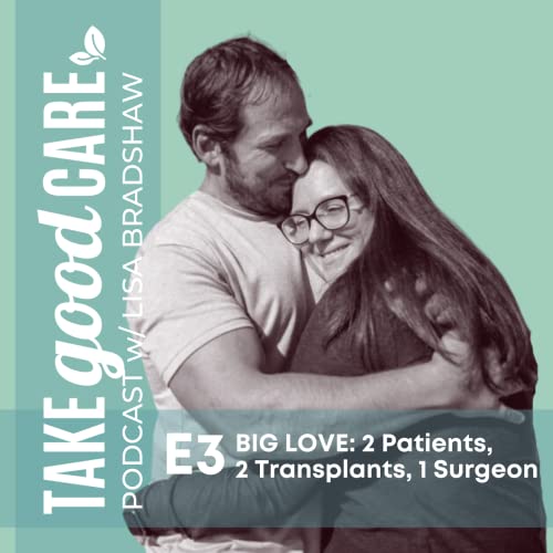 『BIG LOVE: 2 Patients, 2 Transplants, 1 Surgeon』のカバーアート