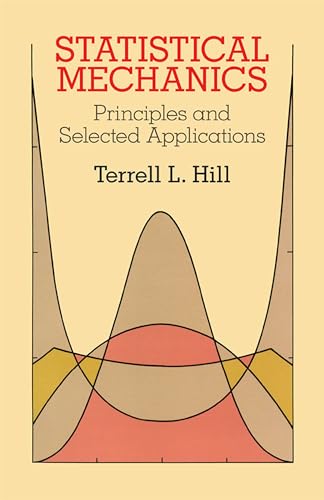 Statistical Mechanics: Principles and Selected Applications view 2
