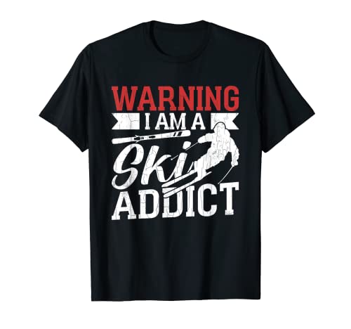 Skiing Funny I'm Ski Addict Expert - Gráfico para amantes del esquí Camiseta
