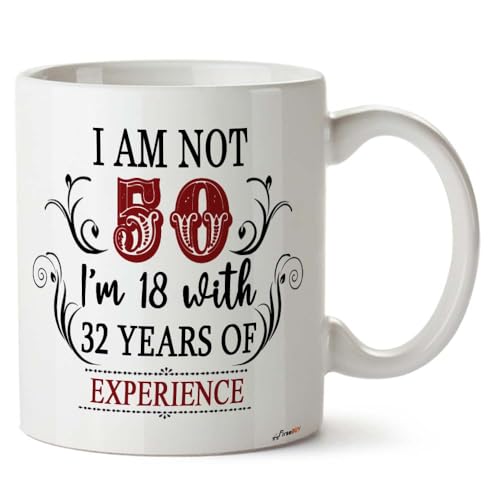 Image of 50th Birthday Gifts for Women Men - I'm Not 50 I'm 18 with 32 Years of Experience Mug - 50-Year-Old Present Ideas for Wife, Husband, Sisters, Brothers, Friends, Coworkers - 11 oz Coffee Mug