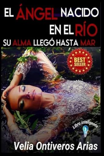 EL ANGEL NACIDO EN EL RIO: SU ALMA LLEGO HASTA EL MAR | Ya disponible en tu tienda friki favorita! En mundofriki.es!