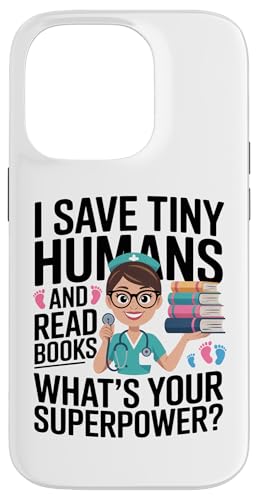 NICU Nurse Save Tiny Humans Read Big Books �X�}�z�P�[�X iPhone 14 Pro �p