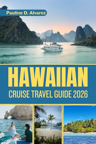 Hawaiian Cruise Travel Guide 2026: A Complete Journey Through Tropical Wonders, Scenic Routes, and Cultural Discoveries