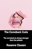 The Comeback Code: Strong Prison Wives & Family Members' Life Journal