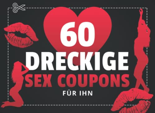 60 Dreckige Sex Coupons für Ihn: Sex Gutscheine - Geschenk Für Partner Mann | Sex Geschenk - Gutscheine Für Paare