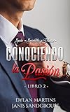  Conociendo la pasión (Secretos y placer nº 2)