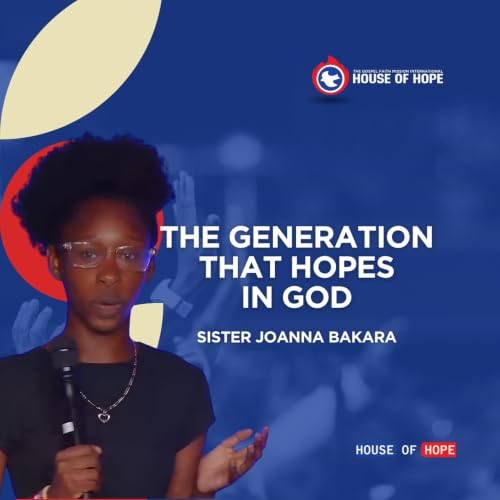 The Generation That Hopes in God | Sister Joanna Bakara