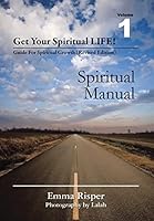 Get Your Spiritual Life!: Guide for Spiritual Growth (Revised Edition) 1499043104 Book Cover