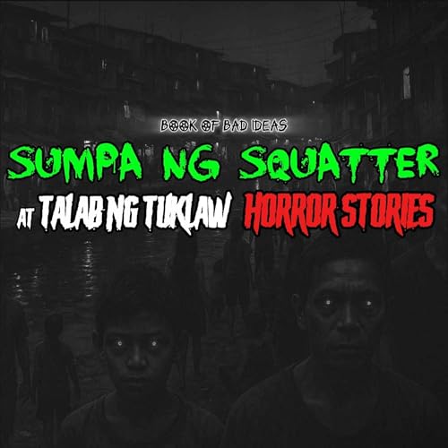 『Sumpa ng Squatter at Talab ng Tuklaw (Horror Stories Compilation #23)』のカバーアート