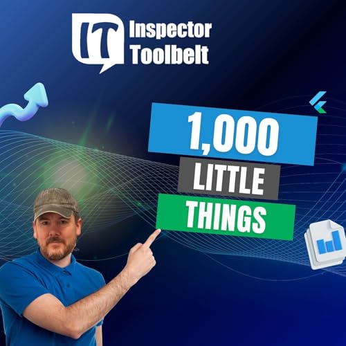 A Thousand Little Things Build an Inspection Business