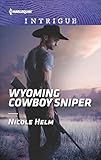 Wyoming Cowboy Sniper (Carsons & Delaneys: Battle Tested Book 1854)