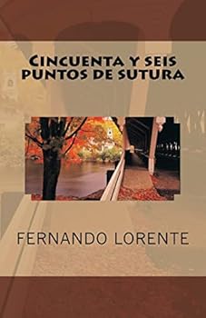 Paperback Cincuenta y seis puntos de sutura [Spanish] Book