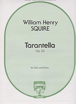 Squire, William Henry - Tarantella Op 23 For Cello and Piano Published by Carl Fischer