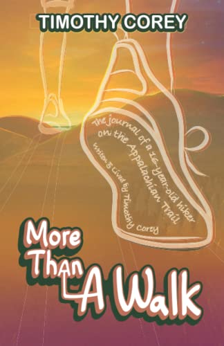 More Than A Walk: The Journal of a 16-Year-Old Hiker on the Appalachian Trail