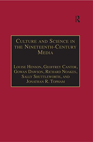 Culture and Science in the Nineteenth-Century Media (The Nineteenth Century Series)