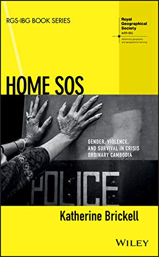 Buy Home SOS: Gender, Violence and Survival in Crisis Ordinary Cambodia — BookShops.in