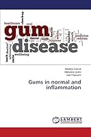 Gums in normal and inflammation 3659757292 Book Cover