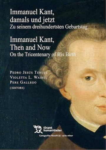 Immanuel Kant, Damals und Jetzt / Kant, Then and Now