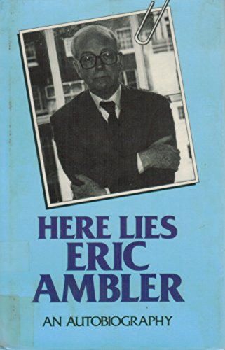 Here Lies Eric Ambler (Portway Large Print) 0745170145 Book Cover
