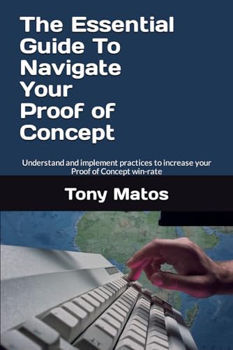 The Essential Guide to Navigate Your Proof of Concept: Understand