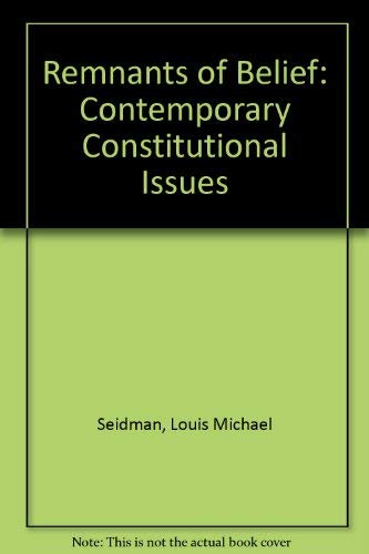 Remnants of Belief: Contemporary Constitutional Issues
