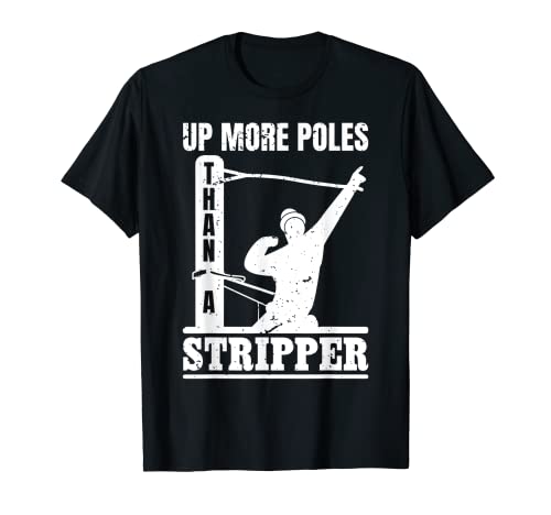 Hombre Más polacos que un stripper Divertido Power Lineman Camiseta