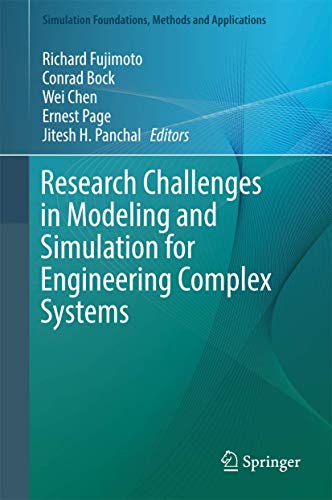 Research Challenges in Modeling and Simulation for Engineering Complex Systems (Simulation Foundations, Methods and Applications) view 2
