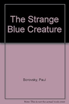 Hardcover The Strange Blue Creature Book