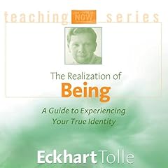 The Realization of Being Audiobook By Eckhart Tolle cover art